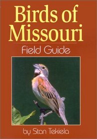 Birds of Missouri: Field Guide (Field Guides)