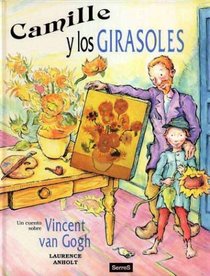 Camille y los girasoles (un cuento sobre Vincent Van Gogh)