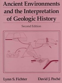 Ancient Environments and Interpretation of Geologic History