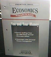 Prentice Hall Economics Principles In Action (You and Your Money)