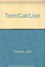 Tom/Cat/Lion