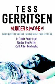 Murder and Mayhem: In Their Footsteps / Under the Knife / Call After Midnight