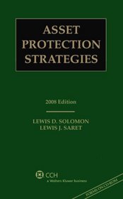 Asset Protection Strategies, 2008 Edition (with CD) (Asset Protection Strategies)