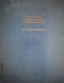 PLOT LOCATOR AN INDEX (Garland Reference Library of the Humanities)