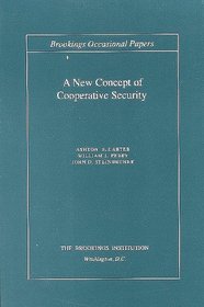 A New Concept of Cooperative Security (Brookings Occassional Papers)