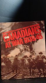 Reader's Digest the Canadians at War 1939-45