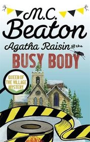 Agatha Raisin and the Busy Body (Agatha Raisin, Bk 21)