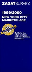 Zagat Survey 1999 Update : New York City Marketplace Survey