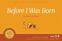 Before I Was Born: God Knew My Name (God's Design for Sex)