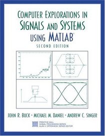 Computer Explorations in Signals and Systems Using MATLAB (2nd Edition)