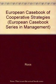 European Casebook on Cooperative Strategies (European Casebook Series in Management)