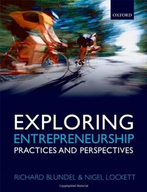 Exploring Entrepreneurship: Practices and Perspectives