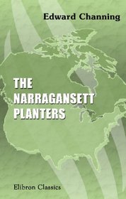 The Narragansett Planters: A Study of Causes