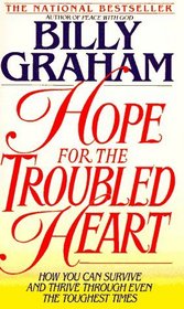 Hope For The Troubled Heart : Finding God In The Midst Of Pain