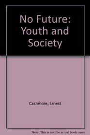 No Future: Youth and Society
