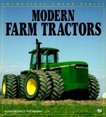 Modern Farm Tractors (Enthusiast Color Series)