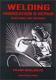 Welding Fabrication and Repair: Questions  Answers