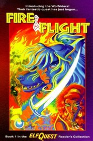 Fire and Flight (Elfquest Reader's Collection #1)