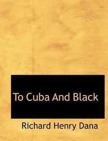 To Cuba And Black