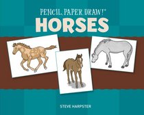 Pencil, Paper, Draw!: Horses