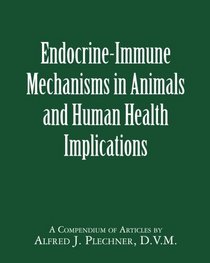 Endocrine-Immune Mechanisms in Animals and Human Health Implications