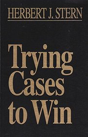 Trying cases to win