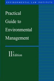 Practical Guide to Environmental Management: 11th Edition