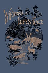 Winners in Life's Race (Yesterday's Classics)