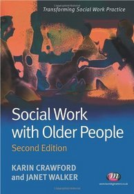 Social Work with Older People (Transforming Social Work Practice)