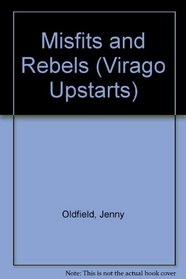 Misfits and Rebels: Short Stories (Virago Upstarts)
