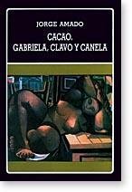 Cacao ; Gabriela, clavo y canela (Biblioteca Ayacucho) (Spanish Edition)