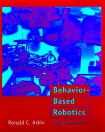 Behavior-Based Robotics (Intelligent Robotics and Autonomous Agents)