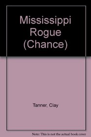 Mississippi Rogue (Chance, No 6)