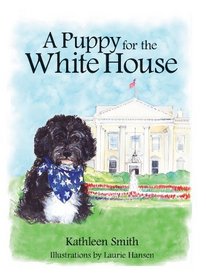 A Puppy for the White House