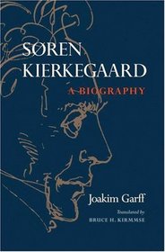 Soren Kierkegaard : A Biography