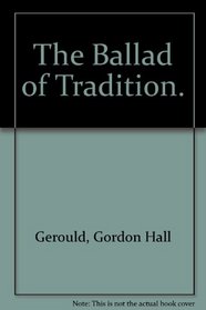 The Ballad of Tradition.