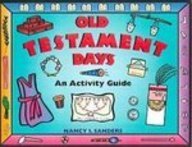 Old Testament Days: An Activity Guide