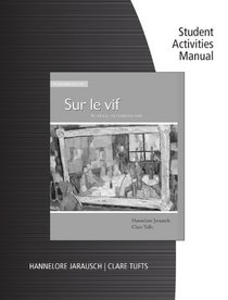 Workbook with Student Activities Manual for Jarausch/Tufts' Sur le vif