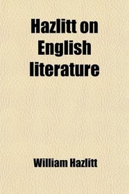 Hazlitt on English literature
