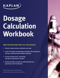 Dosage Calculation Workbook: Math Review and Practice for Nurses