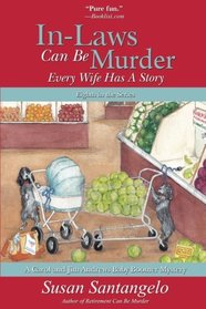 In-Laws Can Be Murder: Every Wife Has a Story (A Baby Boomer Mystery) (Volume 8)