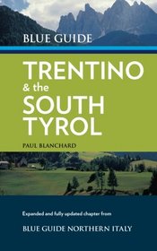 Blue Guide Trentino & The South Tyrol