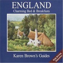 Karen Brown's England: Charming Bed  Breakfasts 2005 (Karen Brown Guides/Distro Line)