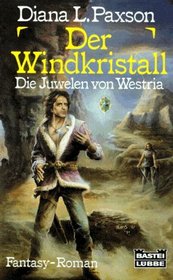 Der Windkristall - Die Juwelen von Westria