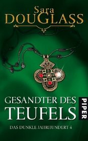 Das dunkle Jahrhundert 04. Gesandter des Teufels