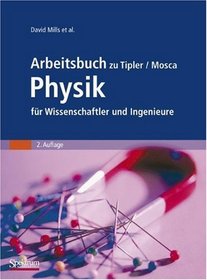 Arbeitsbuch zu Tipler/Mosca Physik fr Wissenschaftler und Ingenieure (German Edition)