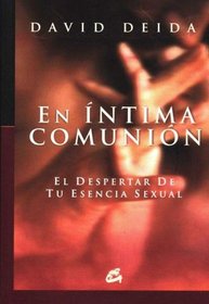 En Intima Comunion/ an Intimate Community (Conciencia Global) (Spanish Edition)