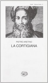 La Cortigiana (Italian Edition)