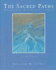 Sacred Paths, The: Understanding the Religions of the World