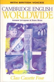 Cambridge English Worldwide 4 Class Cassette (British Voices) (Cambridge English for Schools)